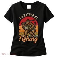 Sasquatch Bigfoot I'd Rather Be Fishing Women's T-Shirt thumb 0
