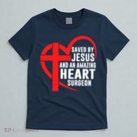 Saved By Jesus And An Amazing Heart Surgeon Christian Faith T-Shirt thumb 5