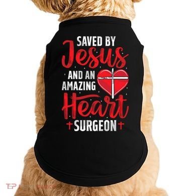 Saved By Jesus Open Heart Surgery Bypass Surgery Survivor Cool Gift Doggie Tank