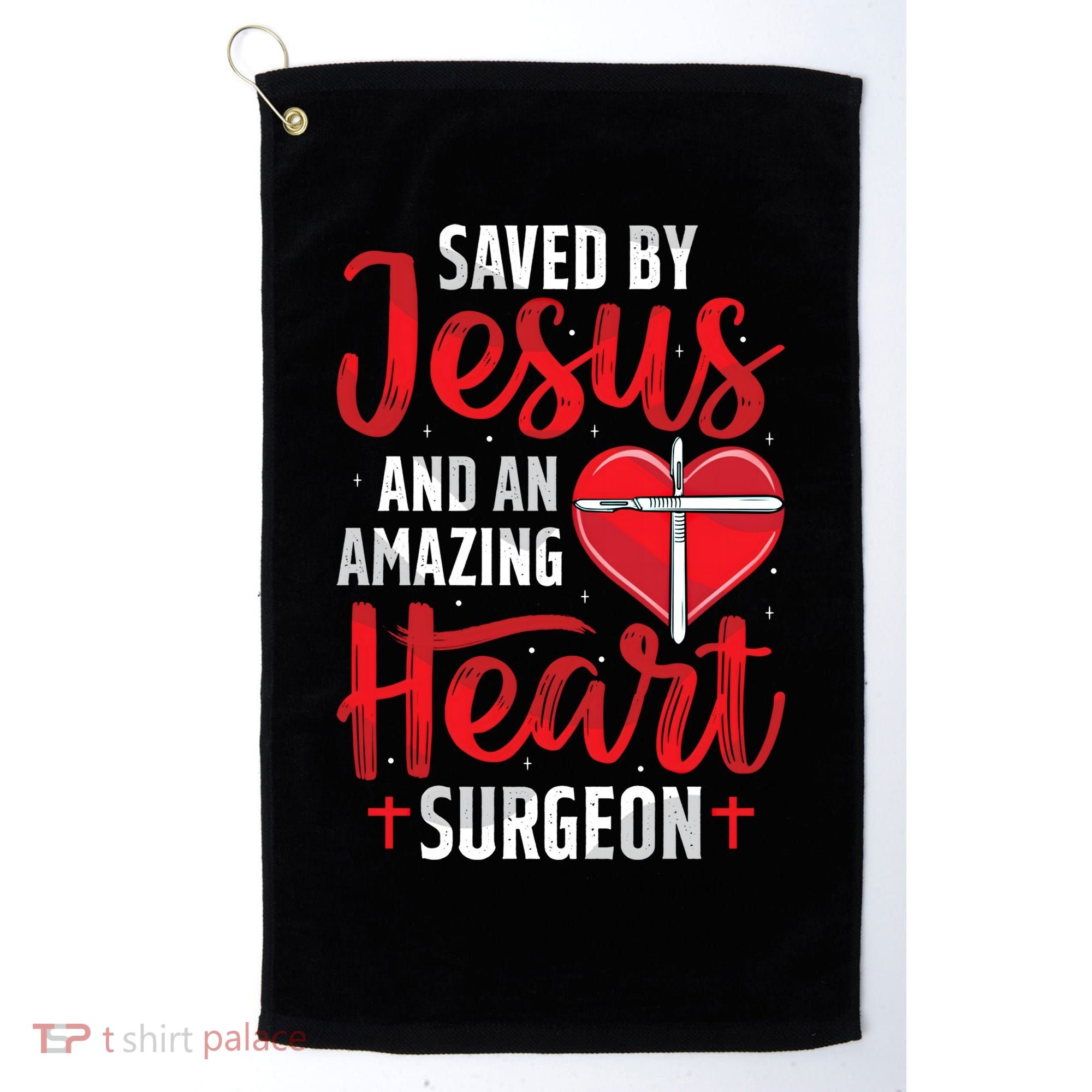 Saved By Jesus Open Heart Surgery Bypass Surgery Survivor Cool Gift Golf Towel