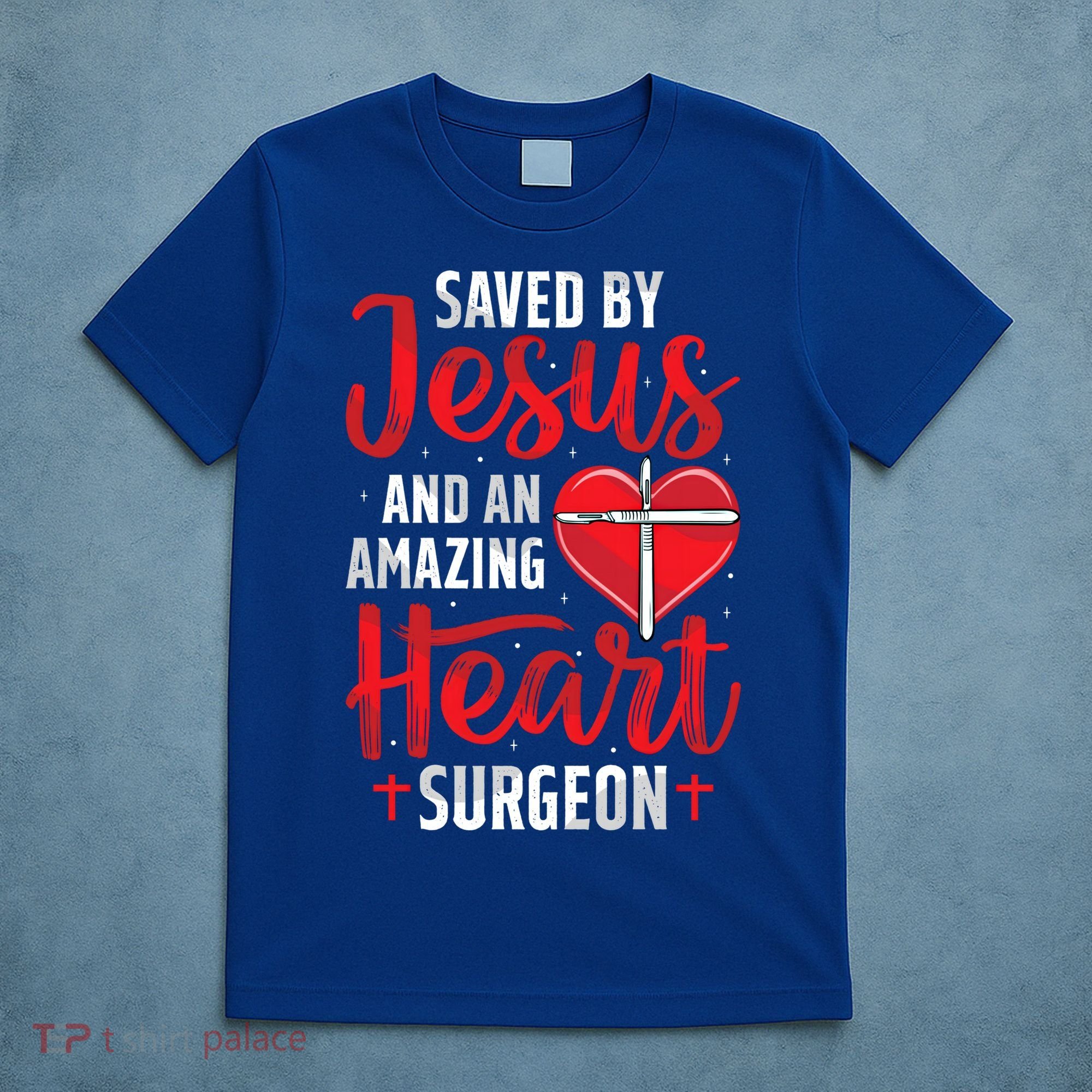 Saved By Jesus Open Heart Surgery Bypass Surgery Survivor Cool Gift T-Shirt