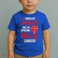 Saved By Jesus Open Heart Surgery Bypass Surgery Survivor Cool Gift Toddler T-Shirt thumb 2