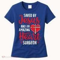 Saved By Jesus Open Heart Surgery Bypass Surgery Survivor Cool Gift Women's T-Shirt thumb 0