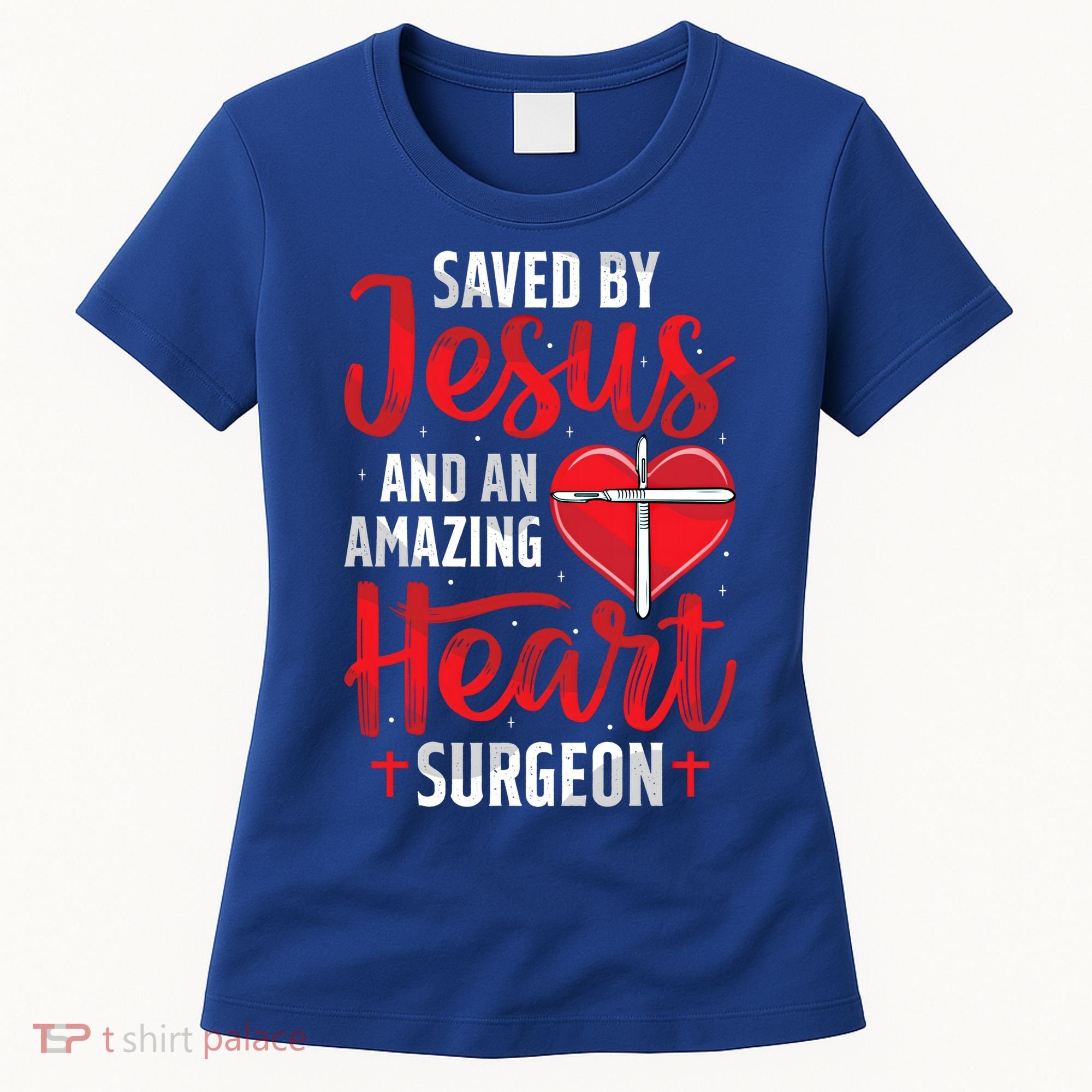 Saved By Jesus Open Heart Surgery Bypass Surgery Survivor Cool Gift Women's T-Shirt