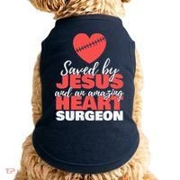 Saved By Jesus Heart Surgeon Surgery Survivor Doggie Tank thumb 0