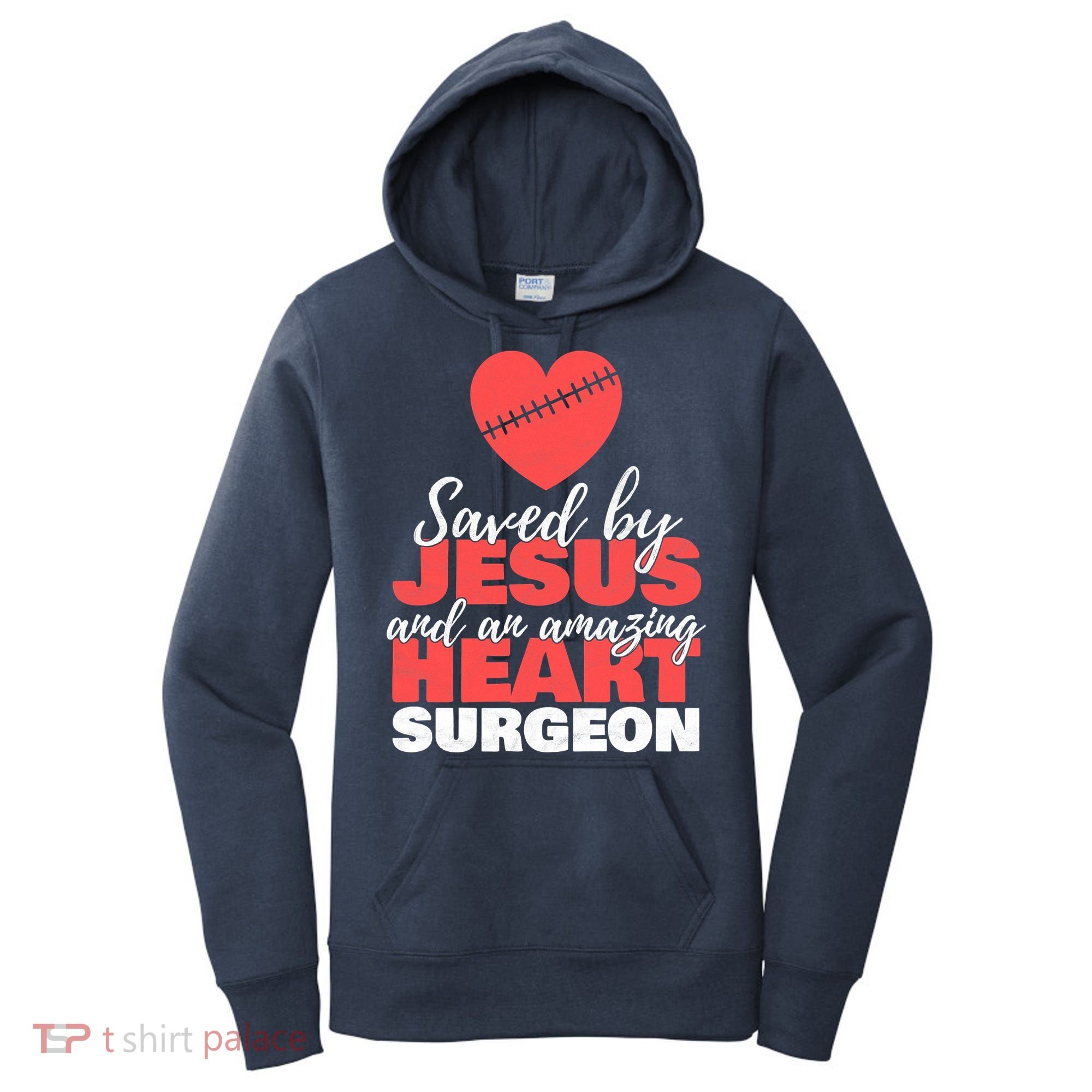 Saved By Jesus Heart Surgeon Surgery Survivor Women's Hoodie