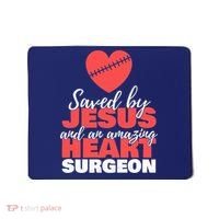 Saved By Jesus Heart Surgeon Surgery Survivor Mousepad thumb 0
