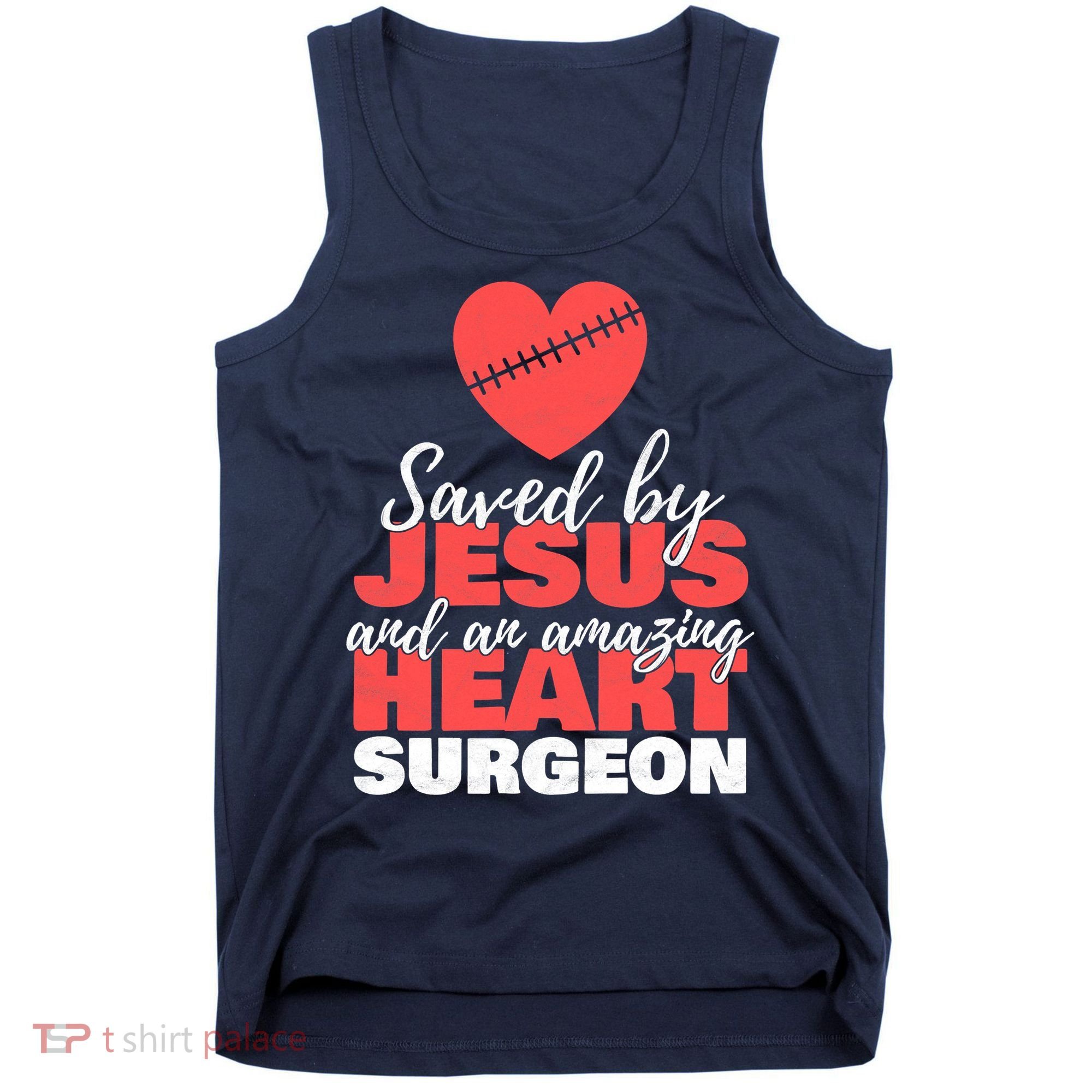 Saved By Jesus Heart Surgeon Surgery Survivor Tank Top