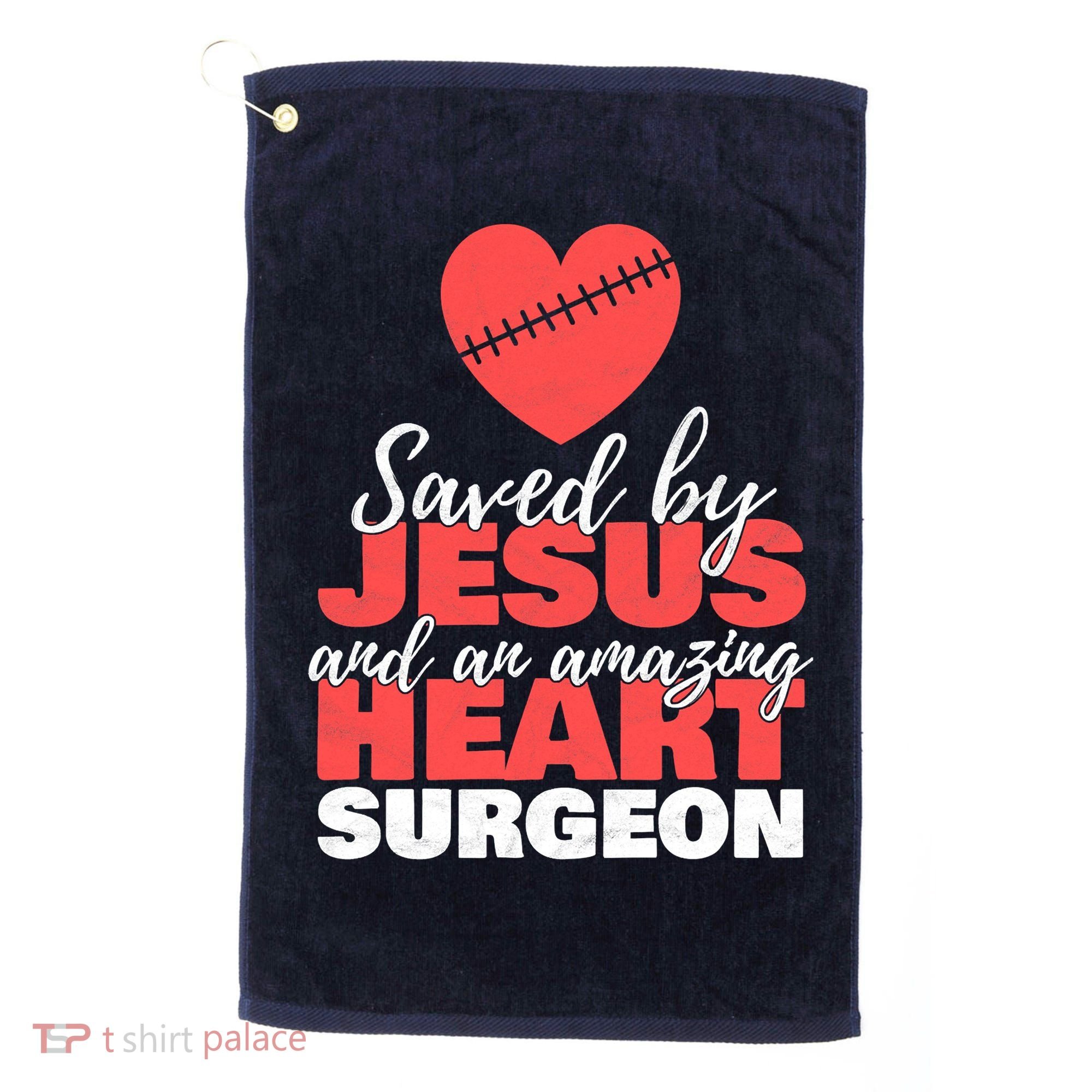 Saved By Jesus Heart Surgeon Surgery Survivor Golf Towel