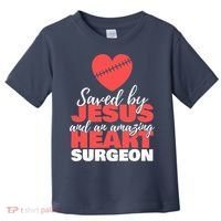 Saved By Jesus Heart Surgeon Surgery Survivor Toddler T-Shirt thumb 0