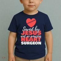 Saved By Jesus Heart Surgeon Surgery Survivor Toddler T-Shirt thumb 2