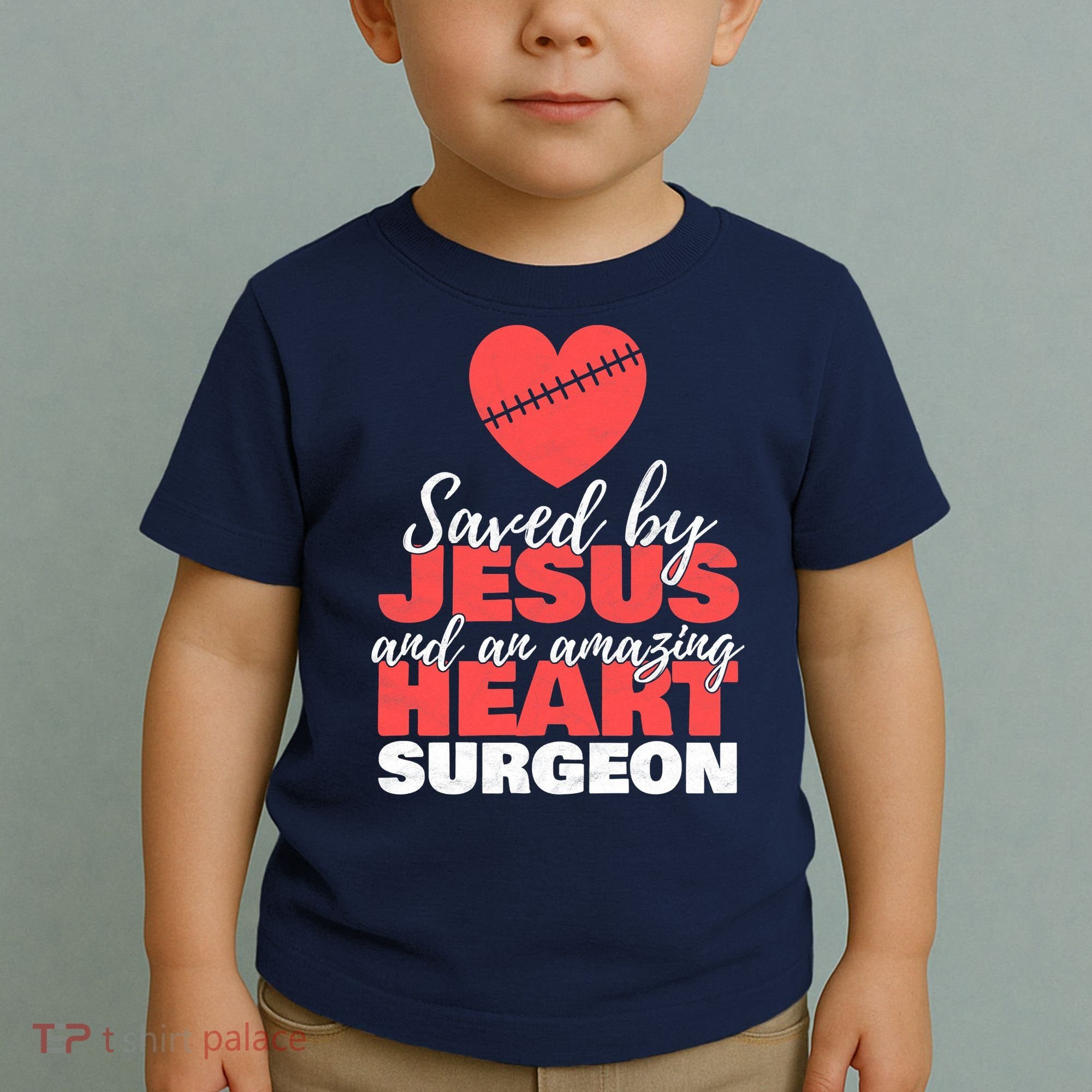 Saved By Jesus Heart Surgeon Surgery Survivor Toddler T-Shirt