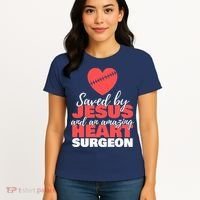 Saved By Jesus Heart Surgeon Surgery Survivor Women's T-Shirt thumb 4