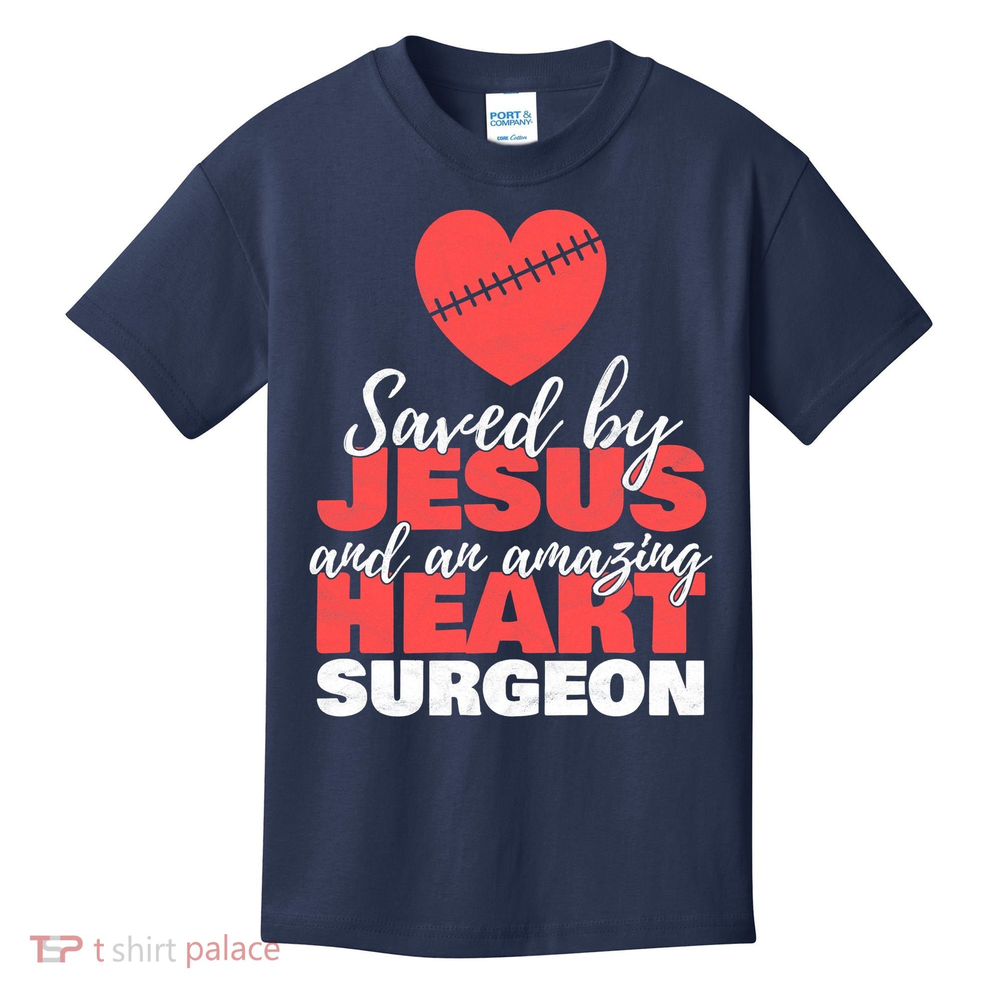 Saved By Jesus Heart Surgeon Surgery Survivor Kids T-Shirt