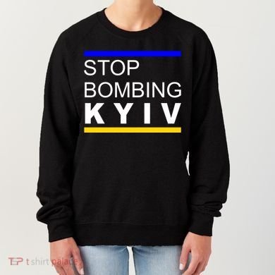 Stop Bombing Kyiv Support Ukraine Women's Sweatshirt