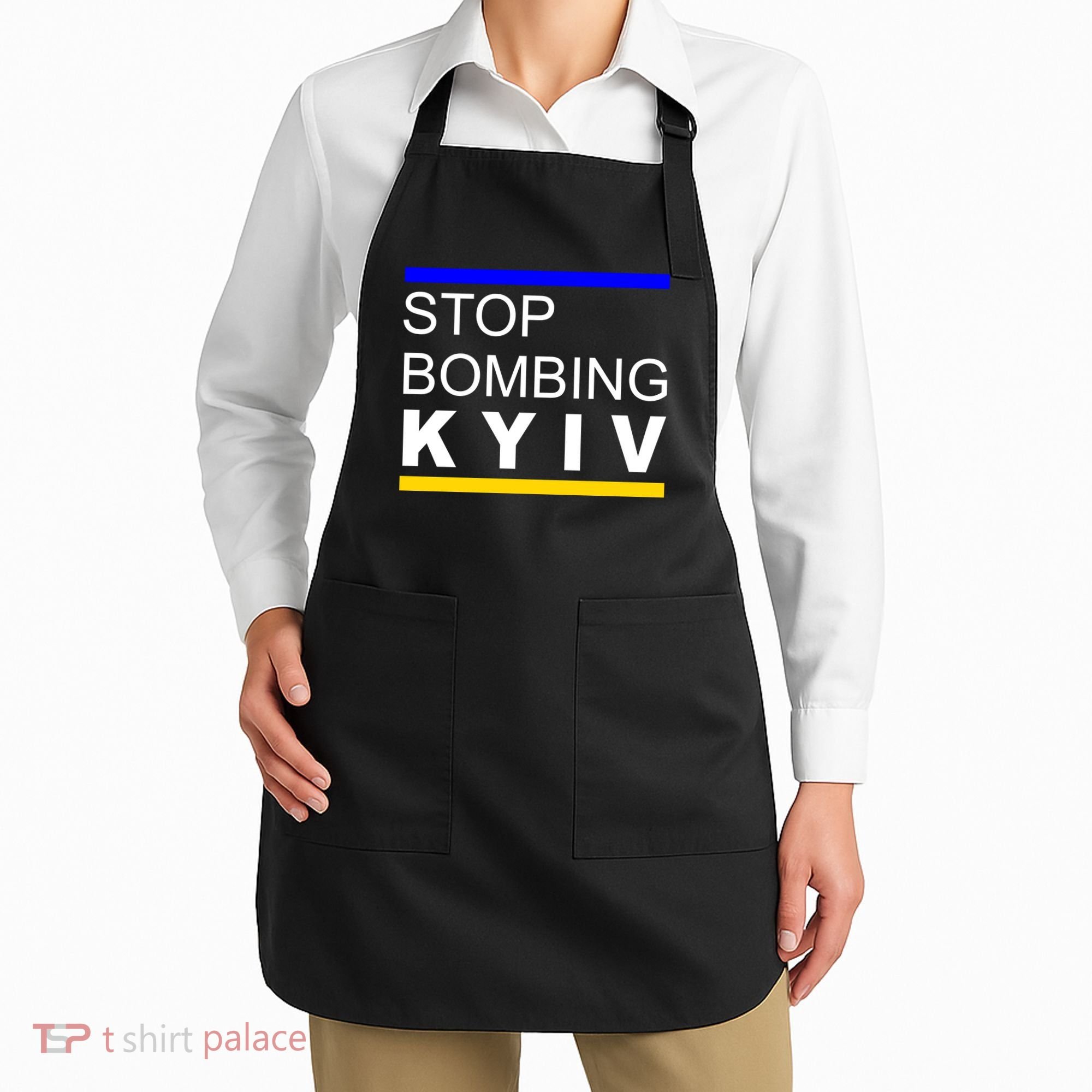 Stop Bombing Kyiv Support Ukraine Apron