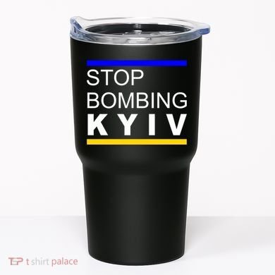 Stop Bombing Kyiv Support Ukraine Tumbler