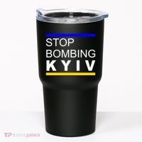 Stop Bombing Kyiv Support Ukraine Tumbler thumb 0