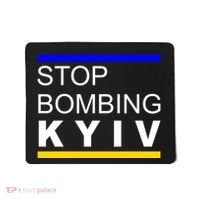 Stop Bombing Kyiv Support Ukraine Mousepad thumb 0