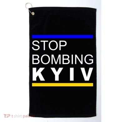 Stop Bombing Kyiv Support Ukraine Golf Towel