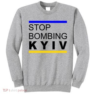 Stop Bombing Kyiv Support Ukraine Sweatshirt