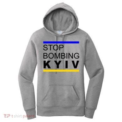 Stop Bombing Kyiv Support Ukraine Women's Hoodie