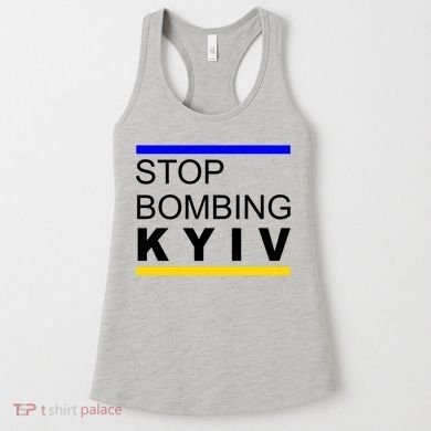 Stop Bombing Kyiv Support Ukraine Women's Tank Top