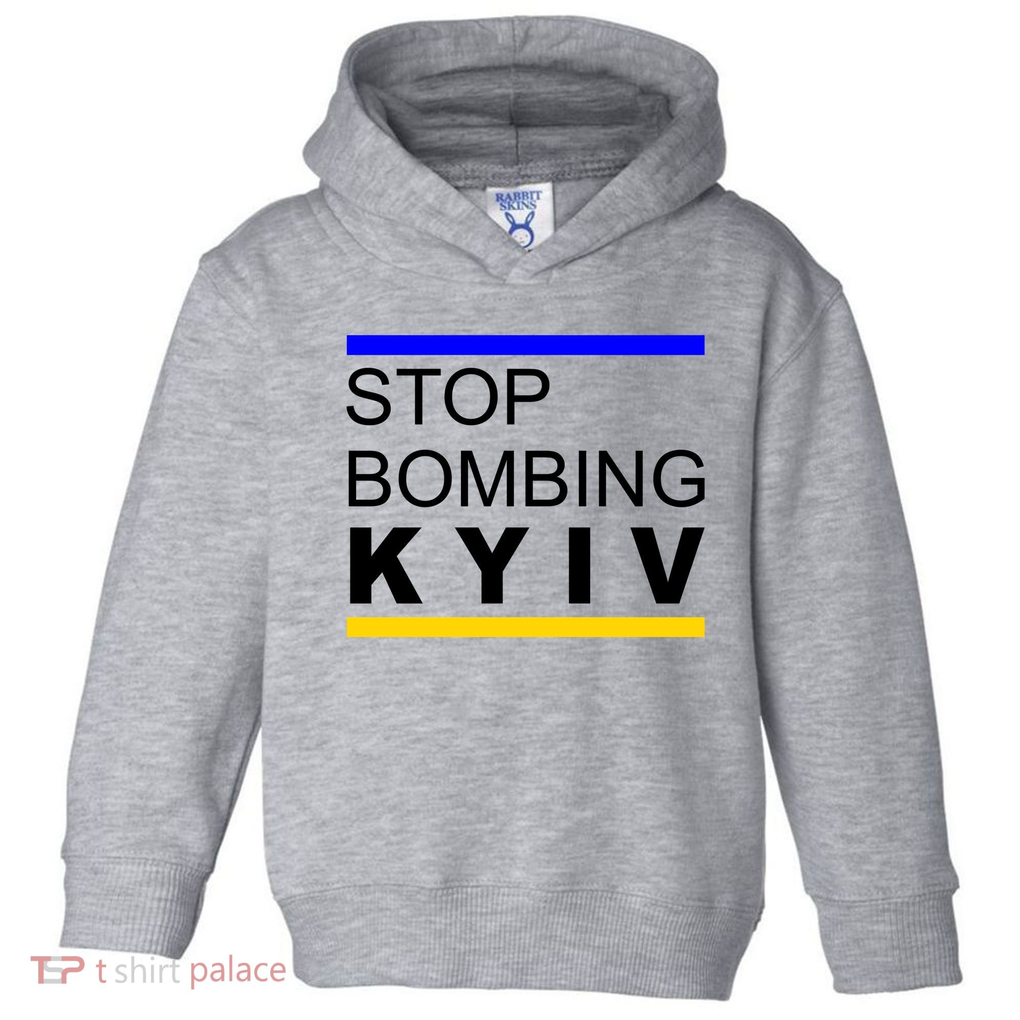 Stop Bombing Kyiv Support Ukraine Toddler Hoodie