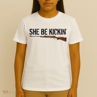 She Be Kickin Guns Saying Cool Hot Women Lady T-Shirt thumb 4