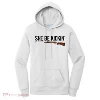She Be Kickin Guns Saying Cool Hot Women Lady Women's Hoodie thumb 0
