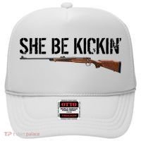 She Be Kickin Guns Saying Cool Hot Women Lady Hat thumb 0