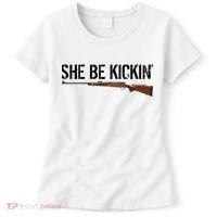 She Be Kickin Guns Saying Cool Hot Women Lady Women's T-Shirt thumb 0