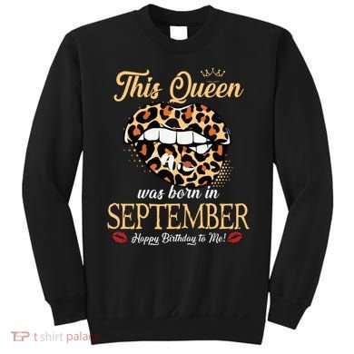 September Birthday Leopard Its My Birthday September Queen Sweatshirt