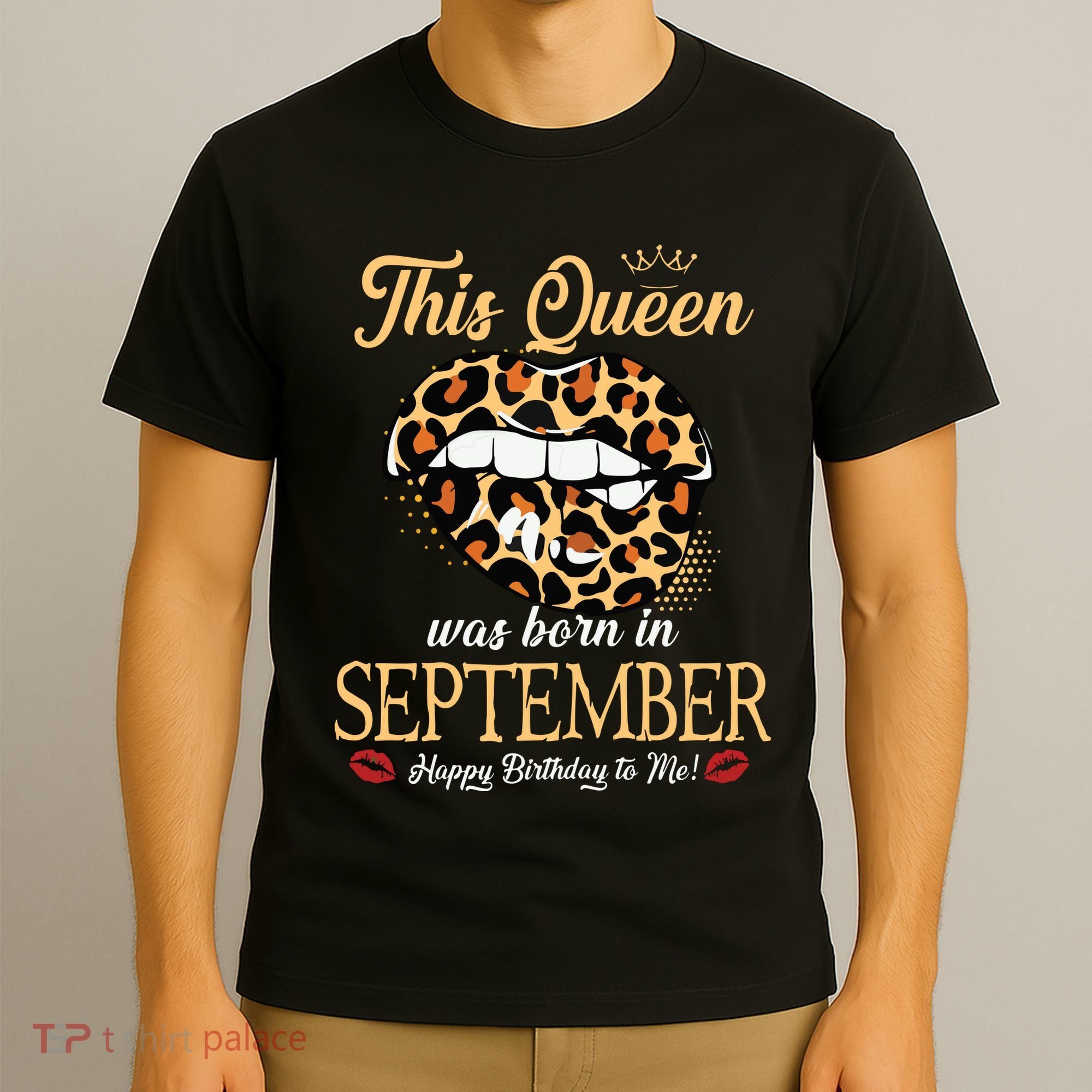 September Birthday Leopard Its My Birthday September Queen T-Shirt