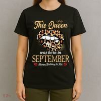 September Birthday Leopard Its My Birthday September Queen T-Shirt thumb 4