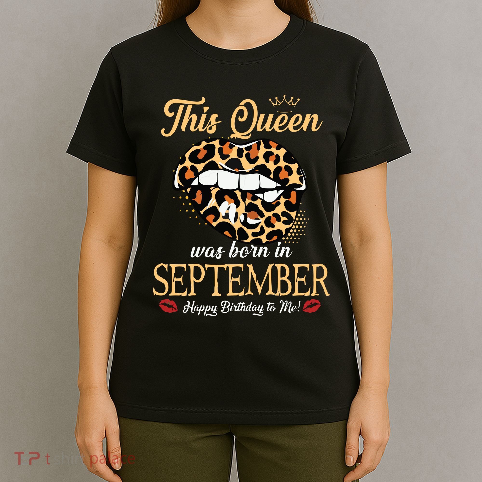 September Birthday Leopard Its My Birthday September Queen T-Shirt