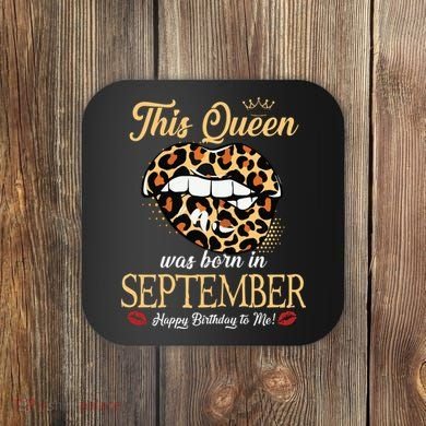 September Birthday Leopard Its My Birthday September Queen Coaster
