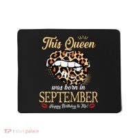 September Birthday Leopard Its My Birthday September Queen Mousepad thumb 0