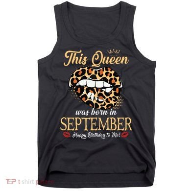 September Birthday Leopard Its My Birthday September Queen Tank Top