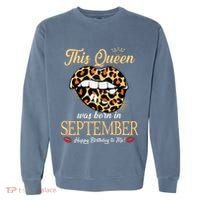 September Birthday Leopard Its My Birthday September Queen Garment-Dyed Sweatshirt thumb 0