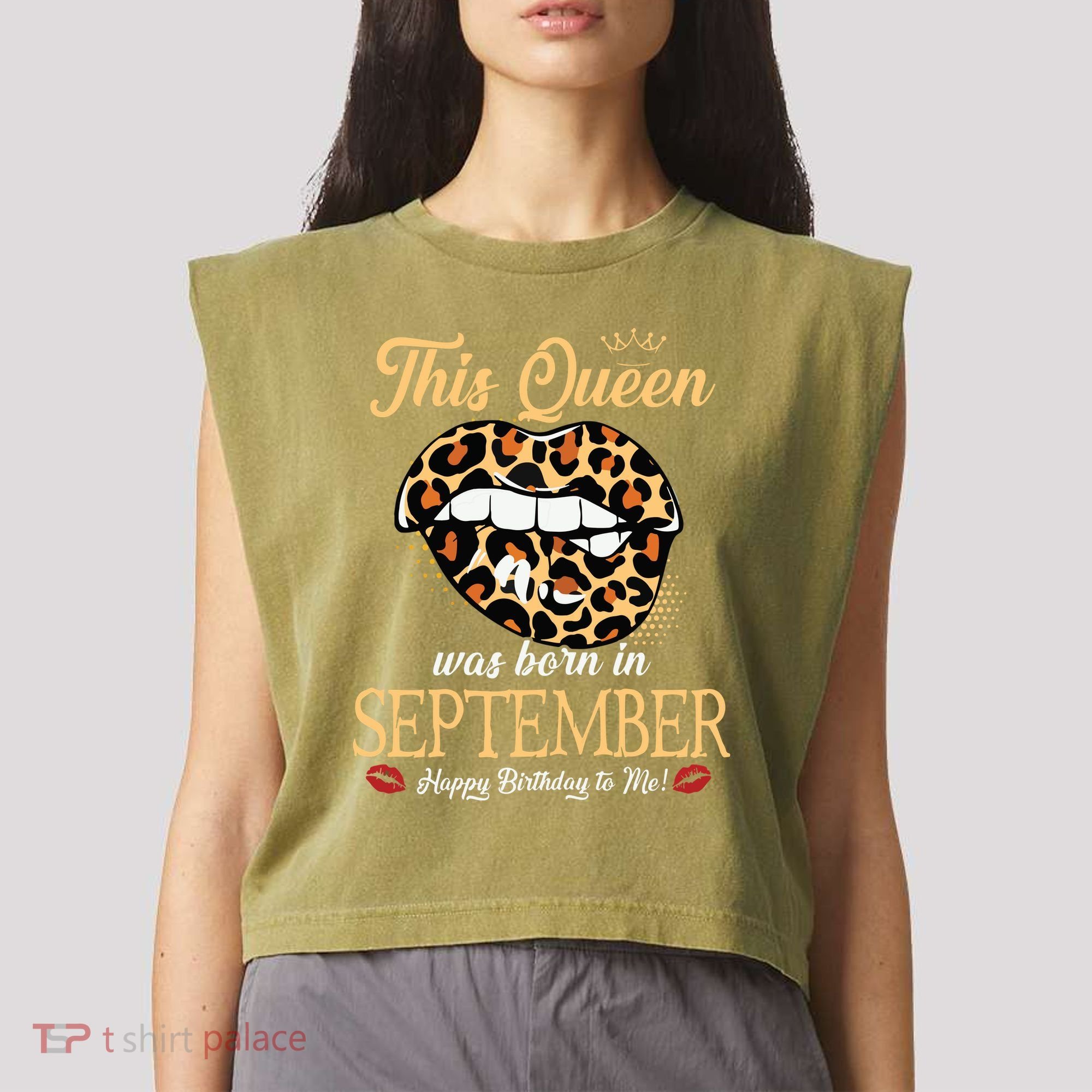 September Birthday Leopard Its My Birthday September Queen Garment-Dyed Women's Muscle Tee