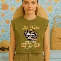 September Birthday Leopard Its My Birthday September Queen Garment-Dyed Women's Muscle Tee thumb 4