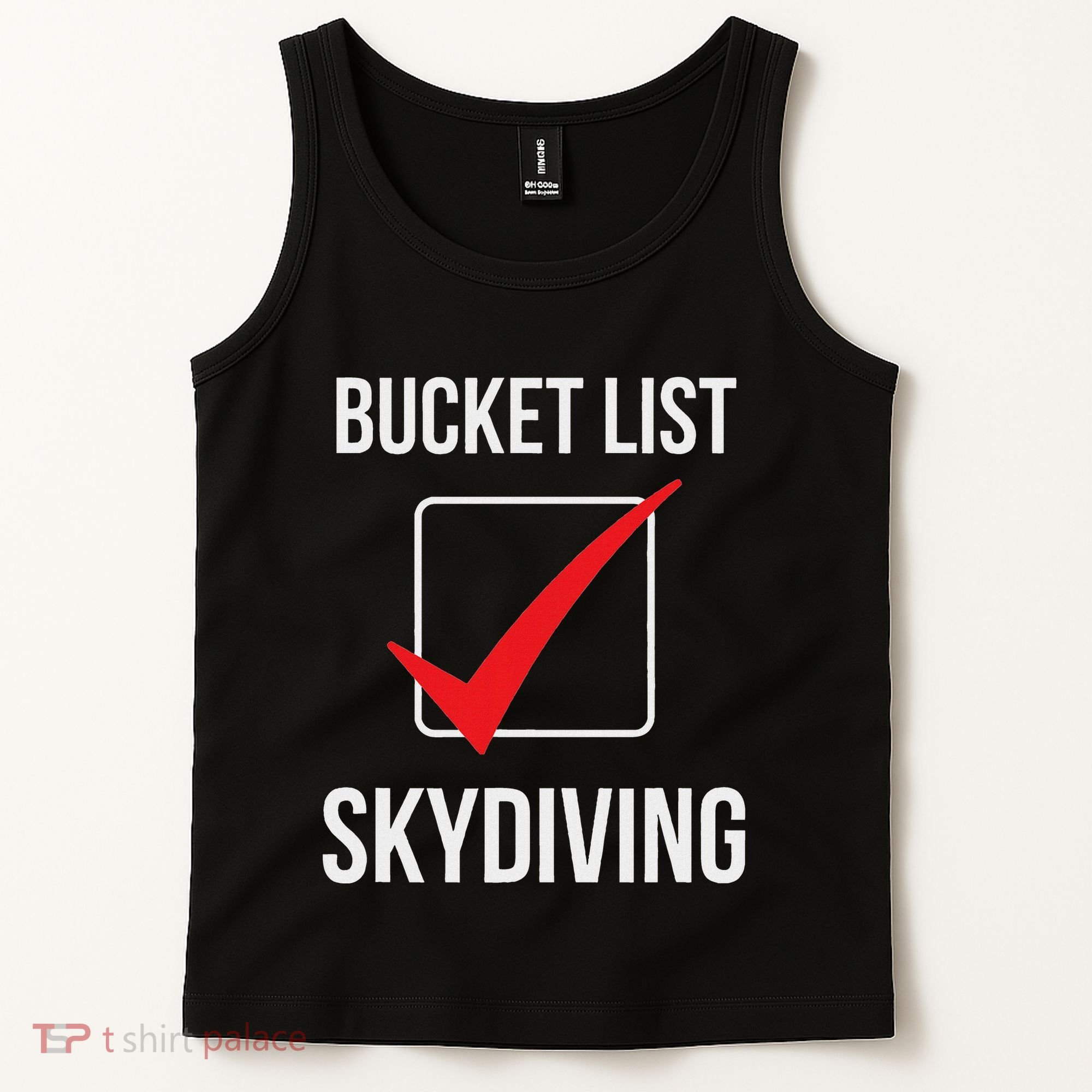 Skydiving Bucket List Check Skydiver Parachute Plane Jump Tank Top
