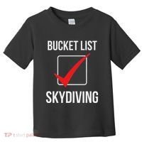 Skydiving Bucket List Check Skydiver Parachute Plane Jump Toddler T-Shirt thumb 0