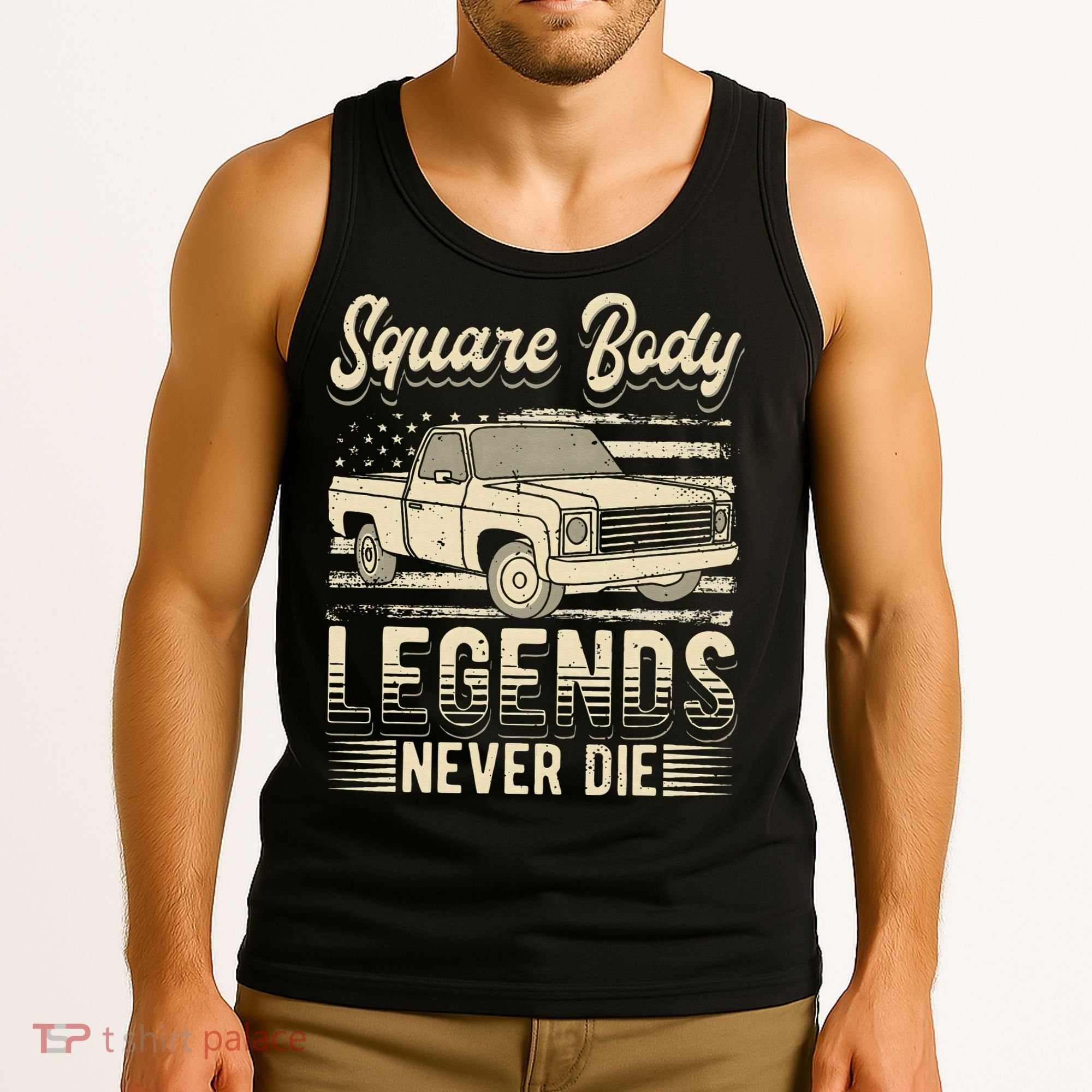 Square Body Legends Never Die Artwork For A Truck Driver Tank Top