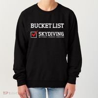 Skydiving Bucket List Funny Skydiver Parachuter Quote Gift Women's Sweatshirt thumb 0