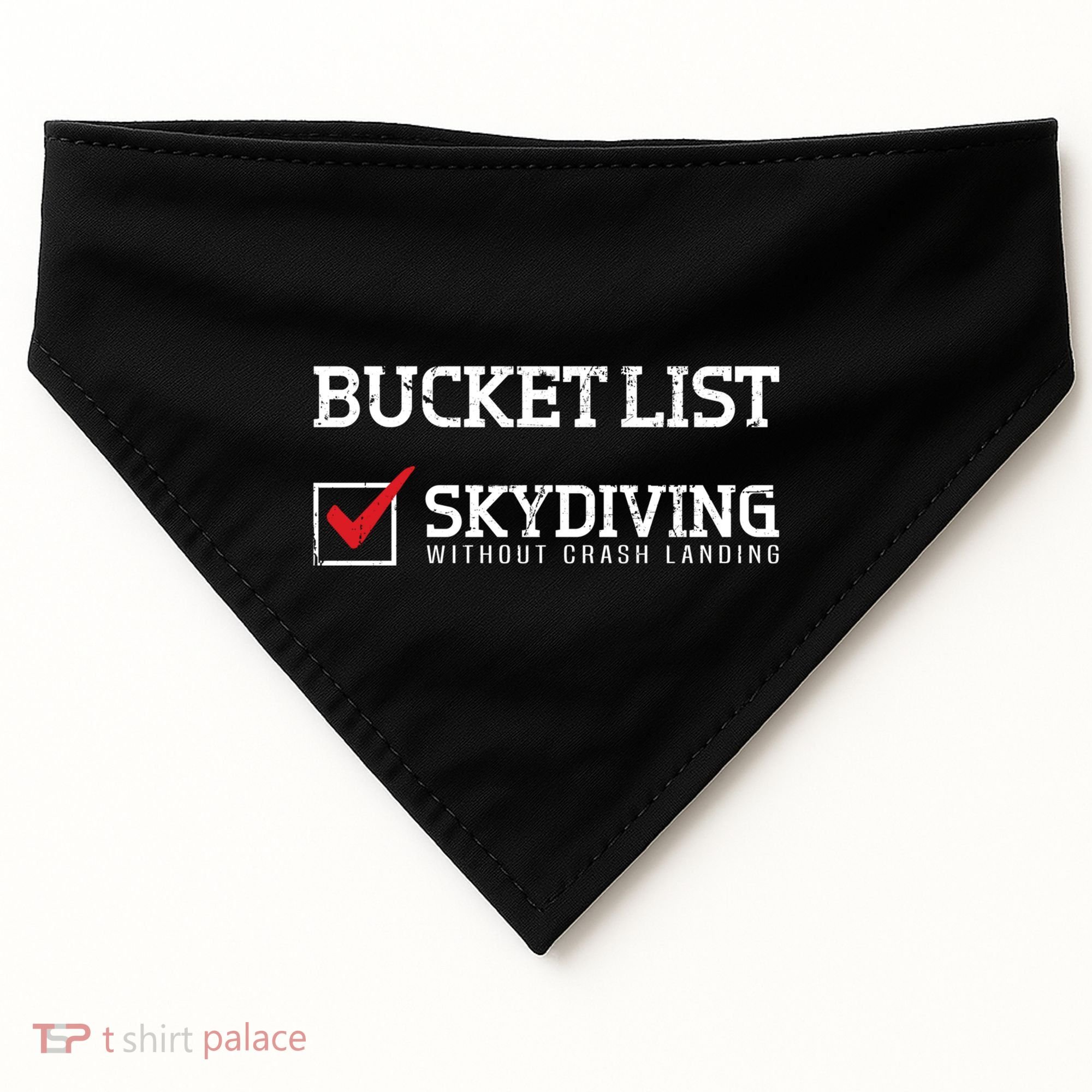Skydiving Bucket List Funny Skydiver Parachuter Quote Gift USA-Made Doggie Bandana