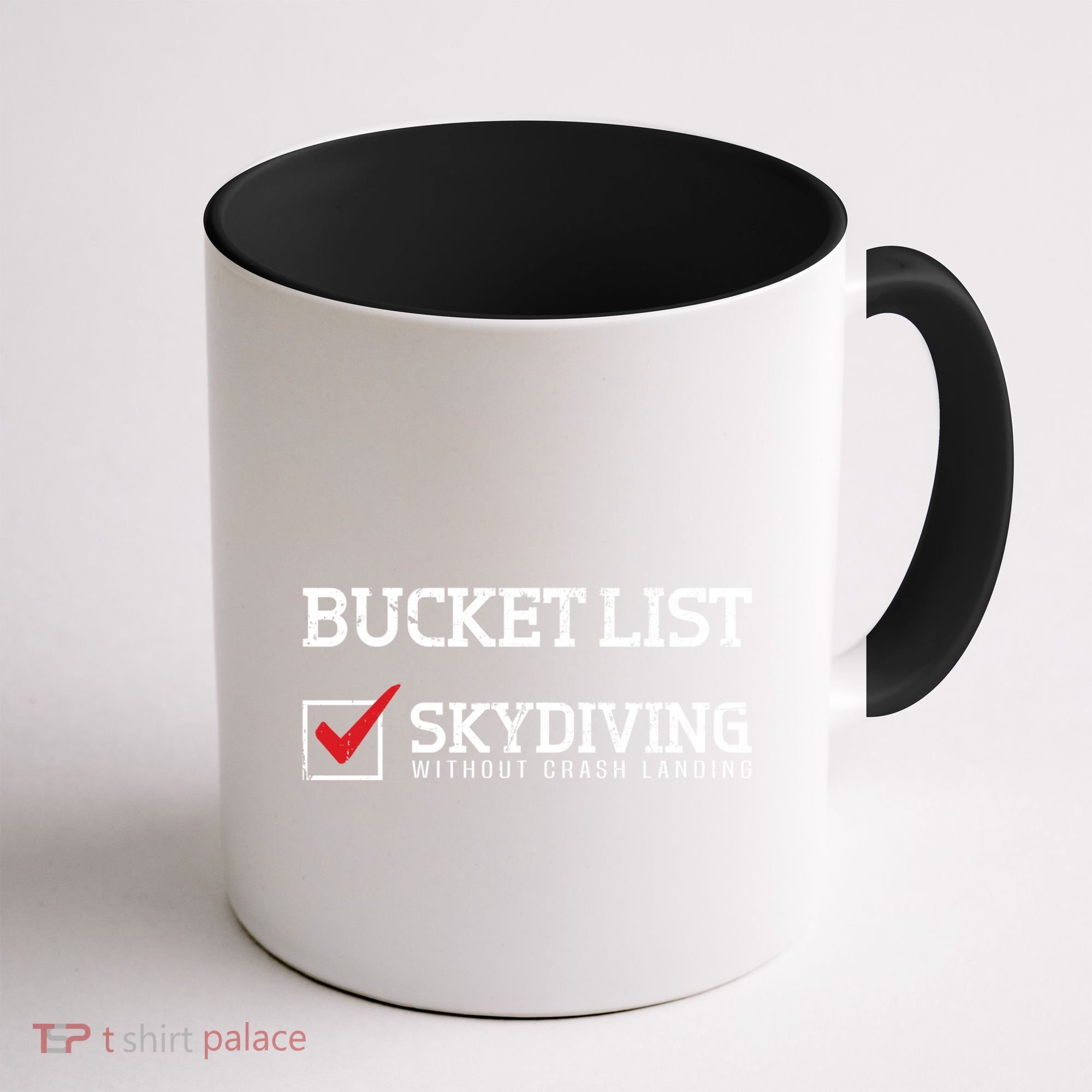 Skydiving Bucket List Funny Skydiver Parachuter Quote Gift Coffee Mug