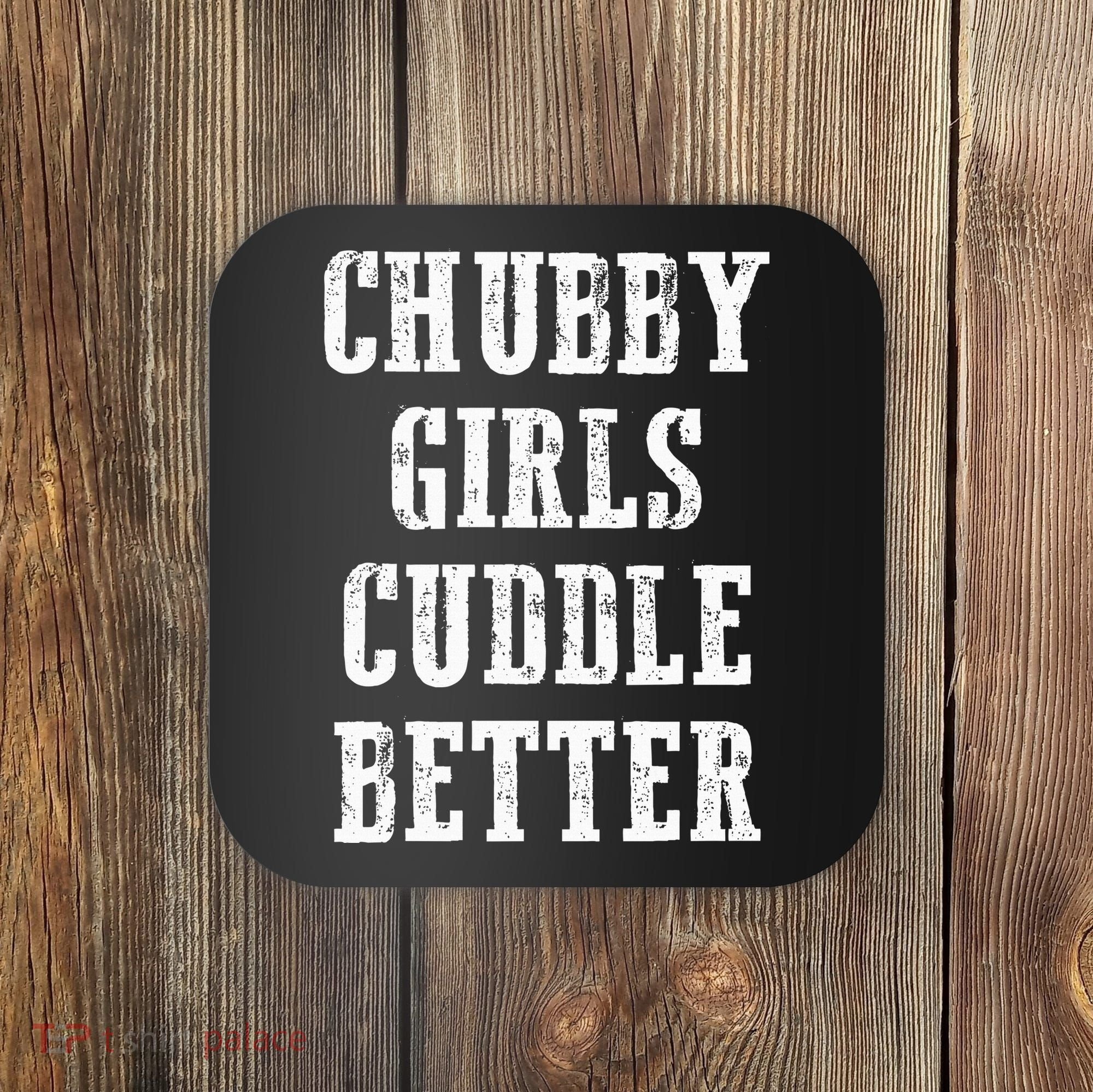 SSBBW BBW Lover Chubby Cuddle Better Coaster