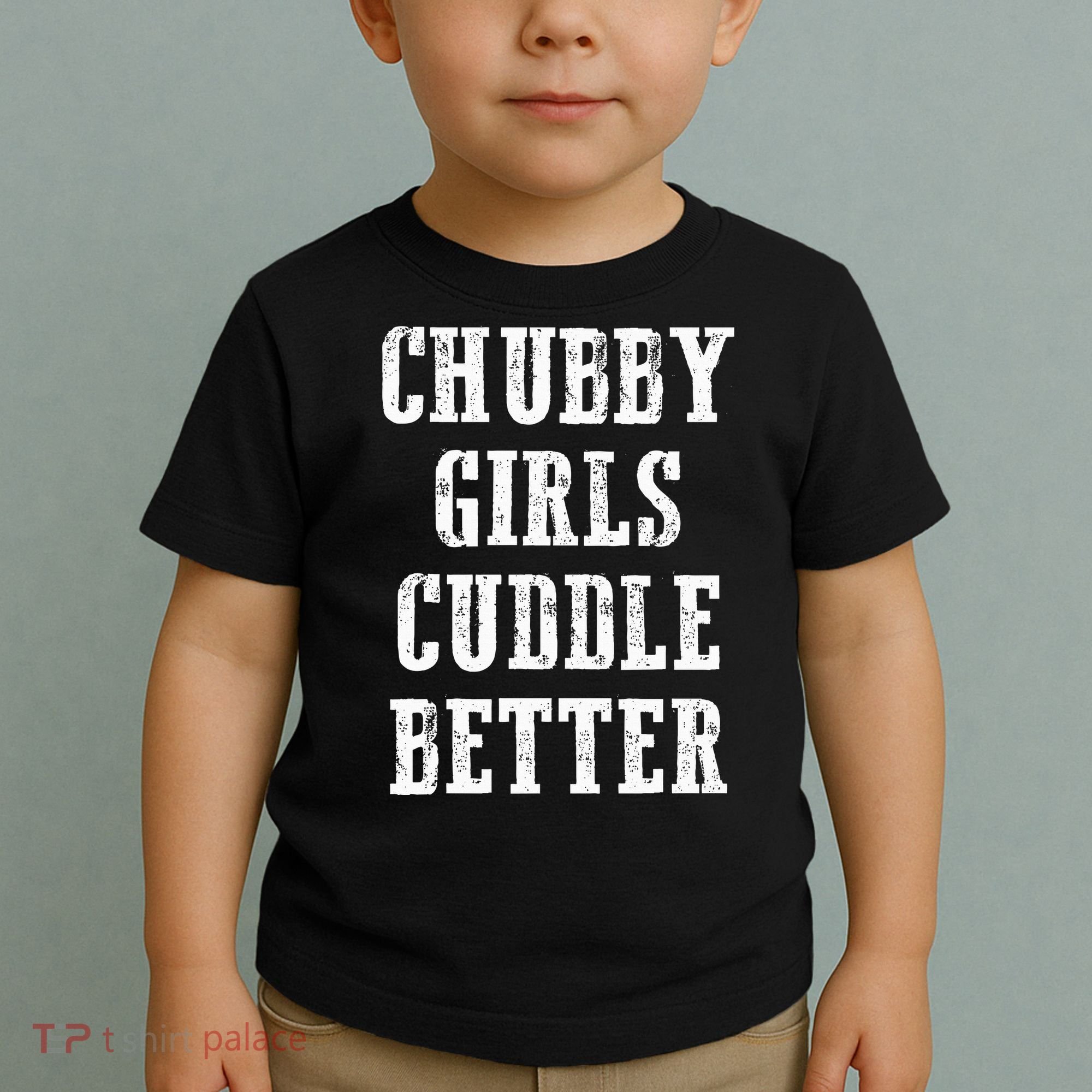 SSBBW BBW Lover Chubby Cuddle Better Toddler T-Shirt